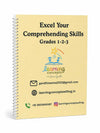 Excel Your Comprehending Skills (Grades 1–3)